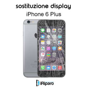 sostituzione display iPhone 6 Plus