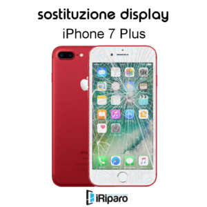 sostituzione display iPhone 7 Plus